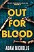 Out for Blood (PI Logan Fox...