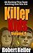 Killer Kids Volume 9: 22 Shocking True Crime Cases of Kids Who Kill