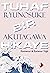 Tuhaf Bir Hikâye by Ryūnosuke Akutagawa