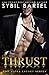 Thrust (The Alpha Escort, #1)