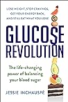 Glucose Revolution by Jessie Inchauspé