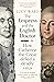 The Empress and the English Doctor: How Catherine the Great Defied a Deadly Virus