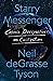 Starry Messenger Cosmic Perspectives on Civilization by Neil deGrasse Tyson