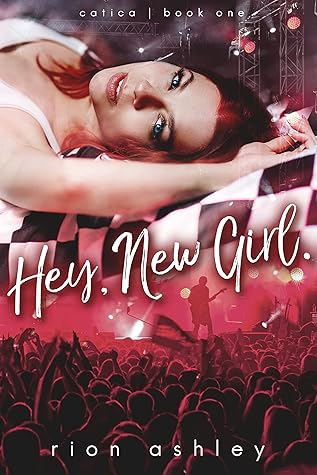 Hey, New Girl by Rion Ashley