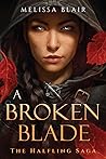 A Broken Blade by Melissa Blair