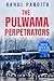 The Pulwama Perpetrators