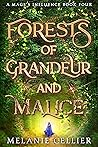 Forests of Grandeur and Malice by Melanie Cellier