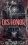 Dishonor by G.N. Wright