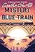 The Mystery of the Blue Train by Agatha Christie