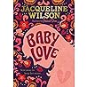 Baby Love by Jacqueline Wilson