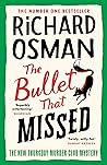 The Bullet That Missed by Richard Osman