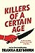 Killers of a Certain Age by Deanna Raybourn