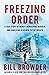 Freezing Order: A True Story of Money Laundering, Murder, and Surviving Vladimir Putin's Wrath