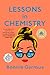 Lessons in Chemistry by Bonnie Garmus