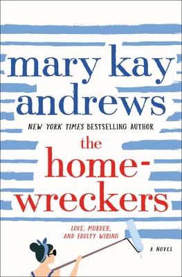 The Homewreckers by Mary Kay Andrews