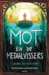 Mot en de metaalvissers by Sanne Rooseboom