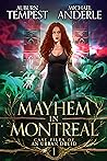 Mayhem in Montreal by Auburn Tempest