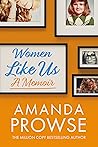 Women Like Us: A Memoir