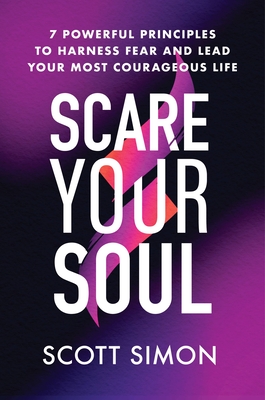 Scare Your Soul by Scott    Simon