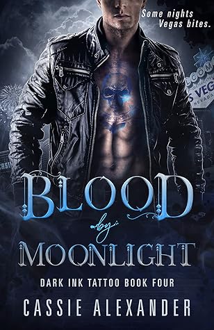 Blood by Moonlight by Cassie Alexander