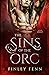 The Sins of the Orc by Finley Fenn