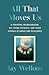 All That Moves Us: A Pediatric Neurosurgeon, His Young Patients, and Their Stories of Grace and Resilience