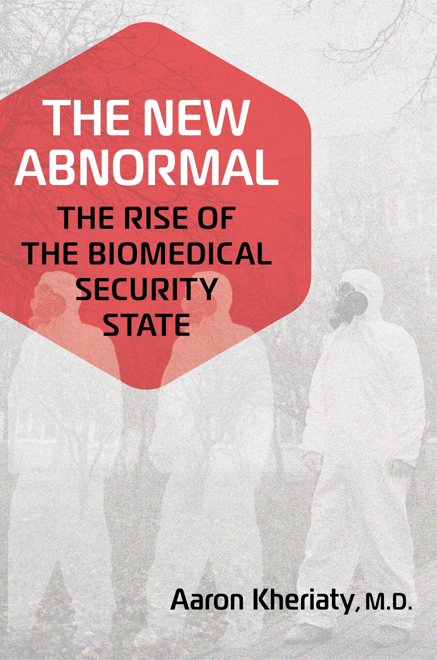 The New Abnormal by Aaron Kheriaty