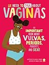 We Need to Talk About Vaginas by Allison K. Rodgers