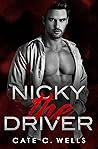 Nicky the Driver (Underboss Insurrection, #2)