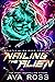 Nailing the Alien (Beastly Alien Boss, #1)