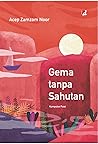 Gema tanpa Sahutan by Acep Zamzam Noor