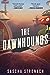 The Dawnhounds (The Endsong, #1)