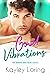 Good Vibrations (The Brodie Brothers, #3)