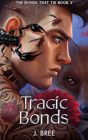 Tragic Bonds by J.  Bree