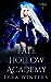 Fate Hollow Academy: Term 2 (Fate Hollow Academy, #2)