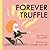 Forever Truffle