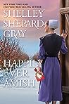 Happily Ever Amish (The Amish of Apple Creek #1)