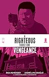 A Righteous Thirst For Vengeance, Vol. 2 by Rick Remender