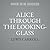 Alice Through the Looking-G...