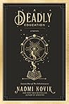 A Deadly Education by Naomi Novik