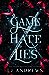 Game of Hate and Lies (The ...