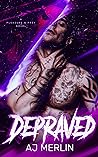 Depraved by A.J. Merlin