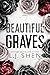 Beautiful Graves