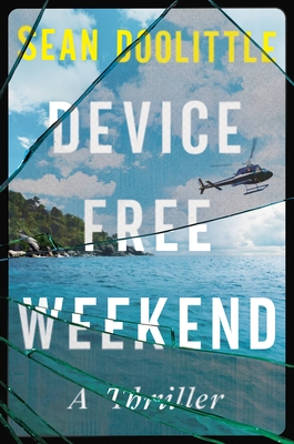 Device Free Weekend by Sean Doolittle