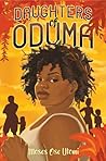 Daughters of Oduma by Moses Ose Utomi