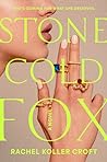 Stone Cold Fox by Rachel Koller Croft