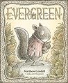 Evergreen by Matthew Cordell