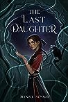 The Last Daughter by Alexis L. Menard