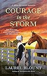 Courage in the Storm by Laurel Blount