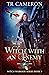 Witch With An Enemy (Witch Warrior, #3) by T.R. Cameron